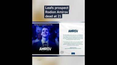 Toronto Maple Leafs prospect Rodion Amirov dies at 21