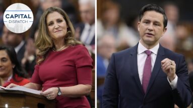 Freeland's fiscal update, Poilievre rejects Ukraine trade bill | CAPITAL DISPATCH