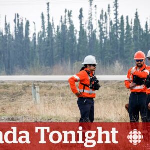 As Western Canada wildfires grow, the scariest part is 'the unknown': evacuee | Canada Tonight